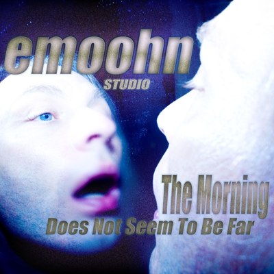 emoohn Studio The Morning Does Not Seem To Be Far